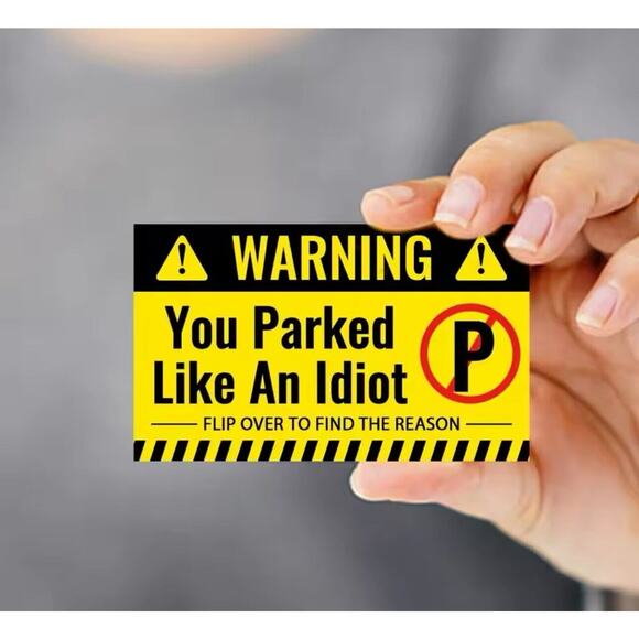 50 ⚠️YOU PARKED LIKE AN IDIOT Bad Cards Fake Ticket Prank Joke Gag Gift - Picture 2 of 6